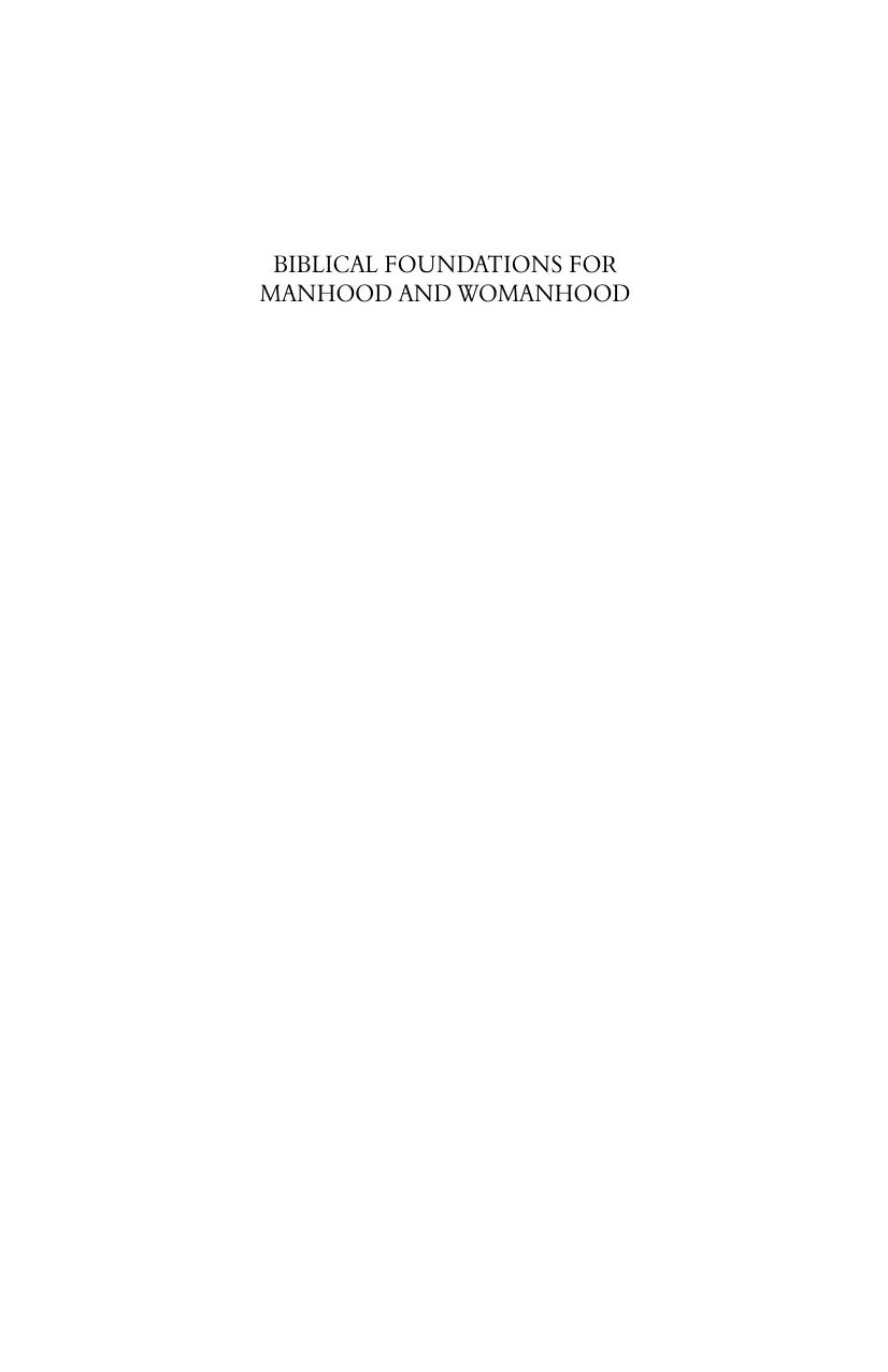 Biblical Foundations for Manhood and Womanhood (Foundations for the Family Series) by Wayne Grudem