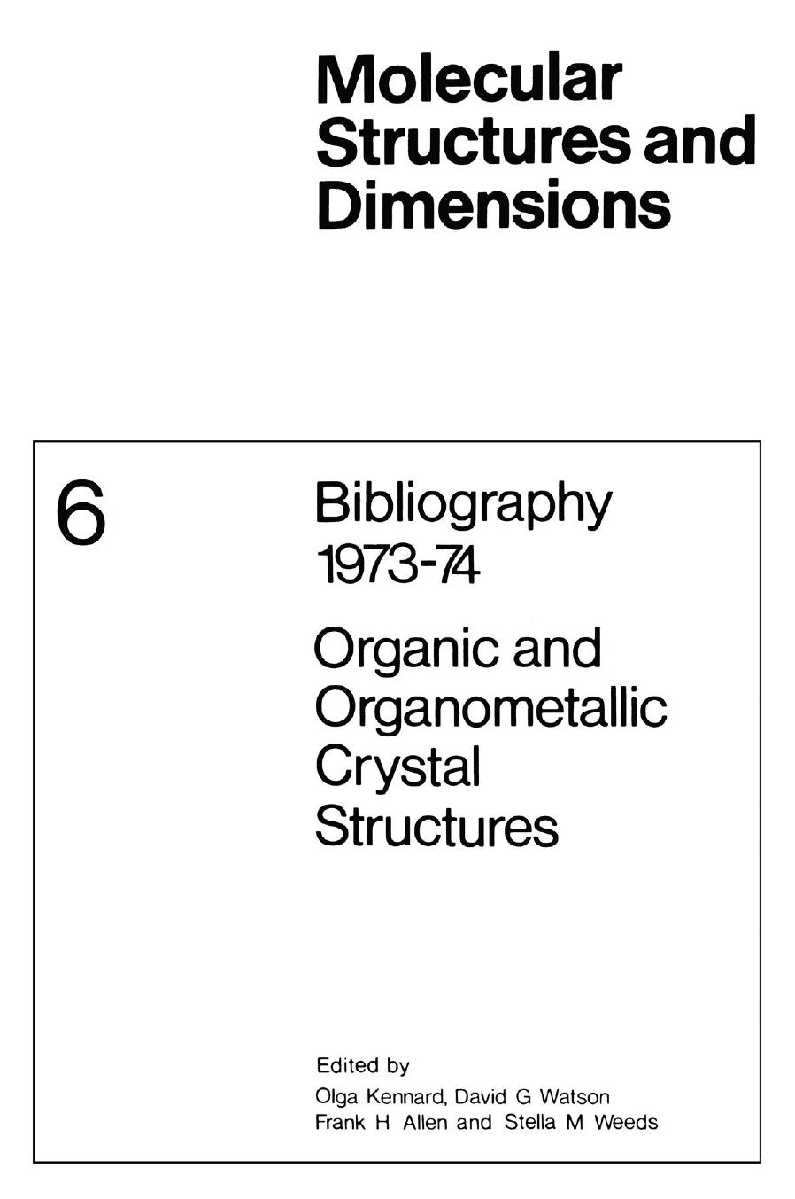 Bibliography 1973â74 Organic and Organometallic Crystal Structures by unknow