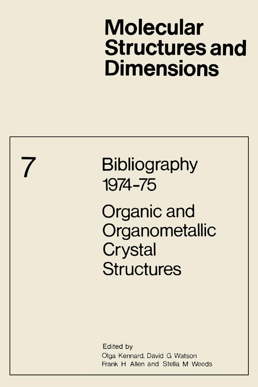 Bibliography 1974â75 Organic and Organometallic Crystal Structures by unknow