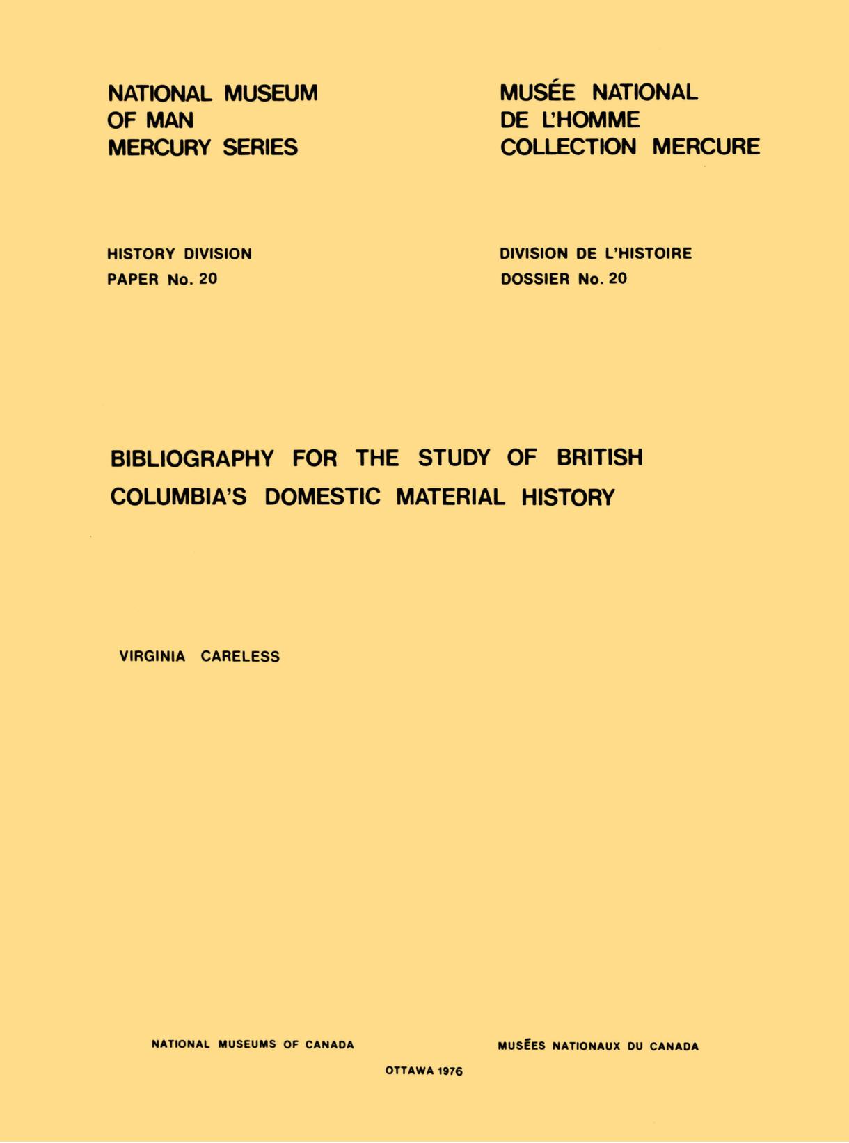 Bibliography for the study of British Columbia's domestic material history by Virginia Careless