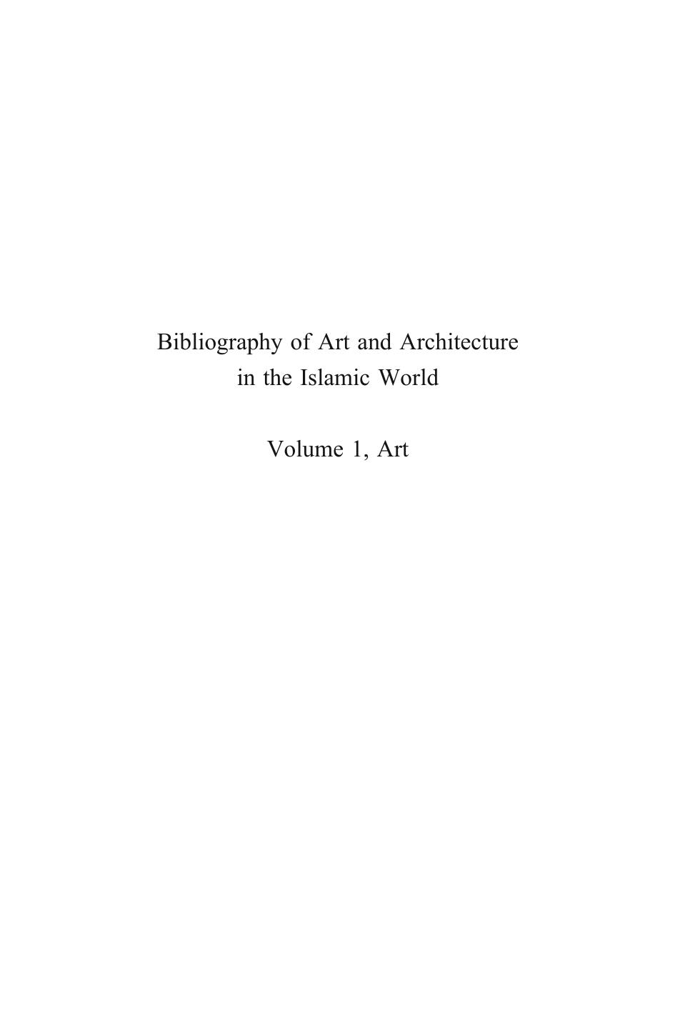 Bibliography of Art and Architecture in the Islamic World by García Suárez Pablo. Bleaney C. H. Sinclair Susan