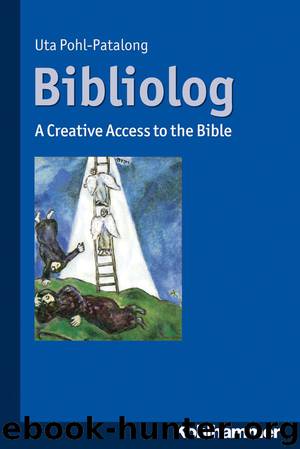 Bibliolog: A Creative Access to the Bible by Uta Pohl-Patalong