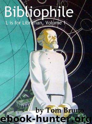 Bibliophile (L is for Librarian) by Bruno Tom