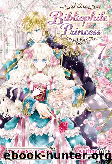 Bibliophile Princess: Volume 7 [Parts 1 to 9] by Yui