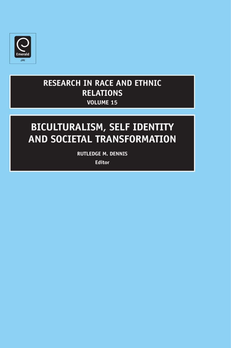 Biculturalism, Self Indentity and Societal Development by Rutledge M. Dennis