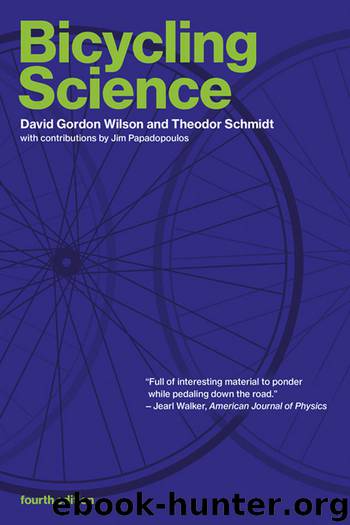 Bicycling Science by David Gordon Wilson & Theodor Schmidt