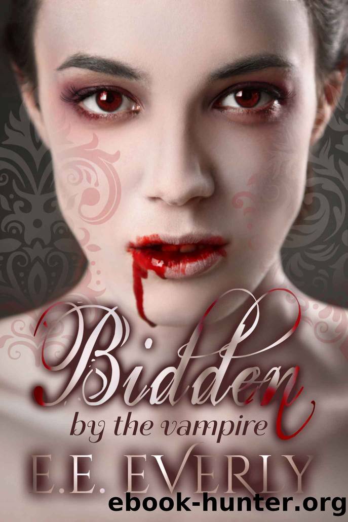 Bidden by the Vampire: A Victorian Vampire Suspense by E.E. Everly
