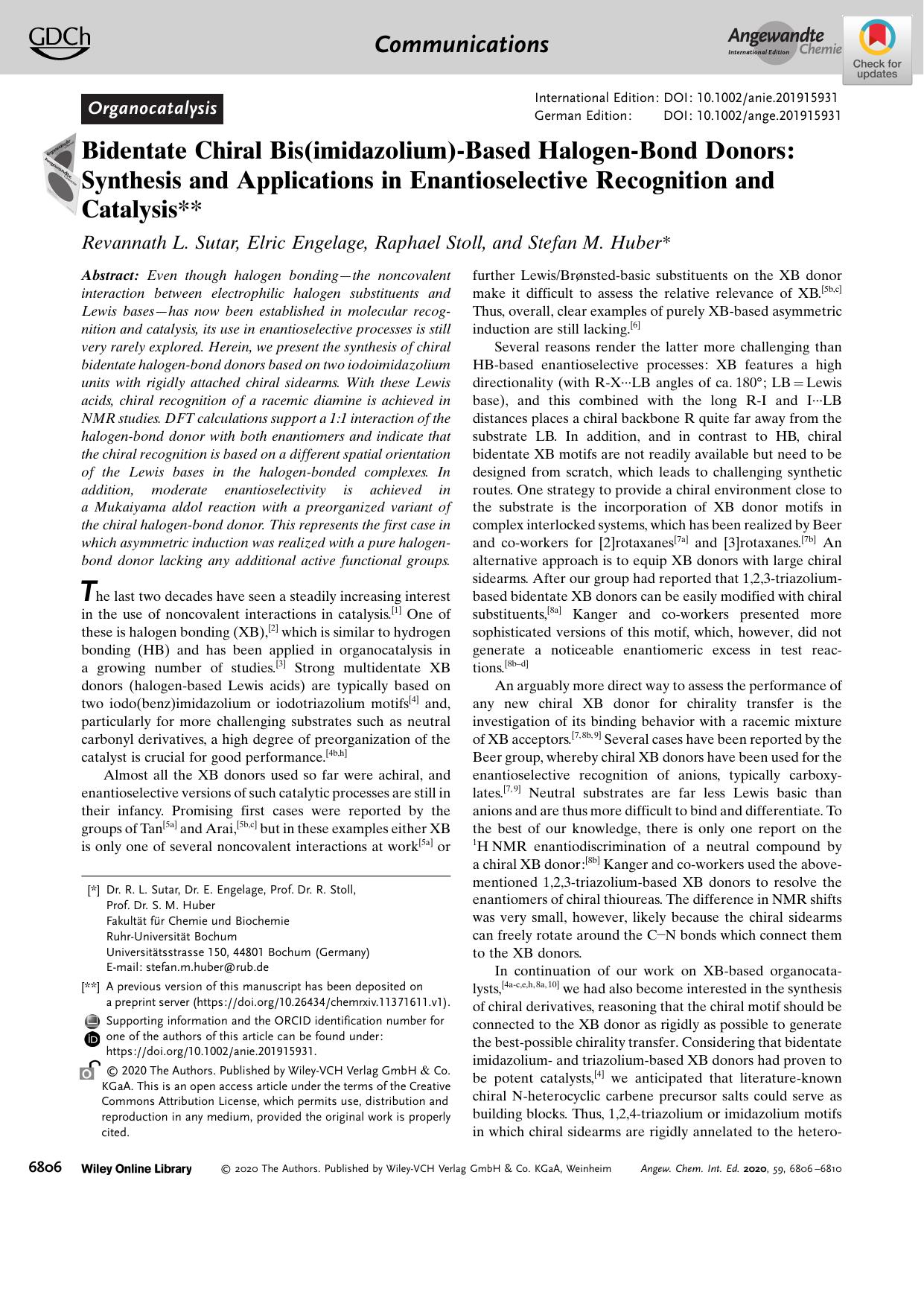 Bidentate Chiral Bis(imidazolium)âBased HalogenâBond Donors: Synthesis and Applications in Enantioselective Recognition and Catalysis by Unknown