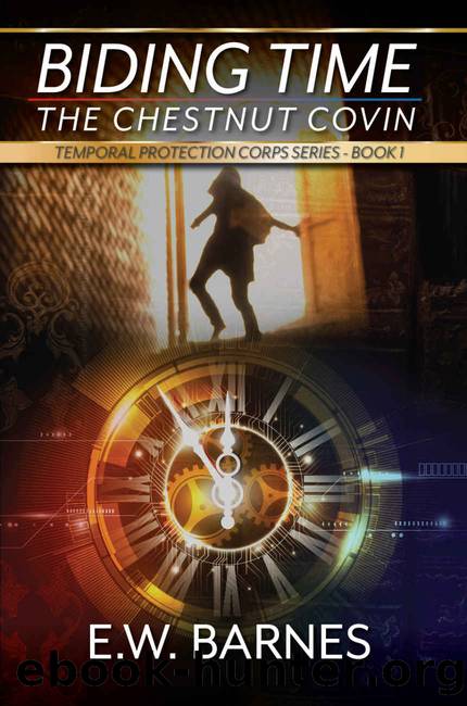 Biding Time- the Chestnut Covin by E. W. Barnes