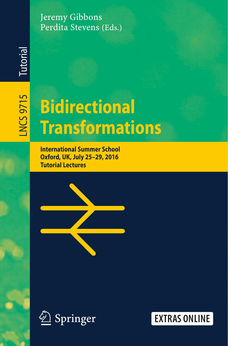 Bidirectional Transformations by Jeremy Gibbons Perdita Stevens