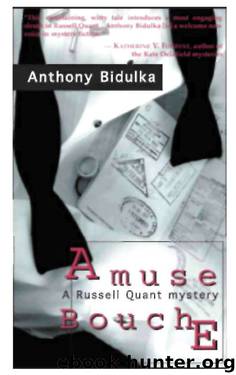 Bidulka, Anthony by [A Russell Quant Mystery 01] Amuse Bouche [Bouche Amuse]