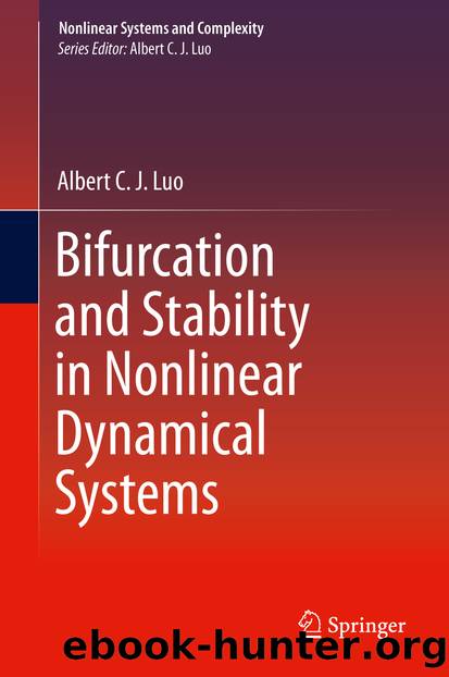 Bifurcation and Stability in Nonlinear Dynamical Systems by Albert C. J. Luo