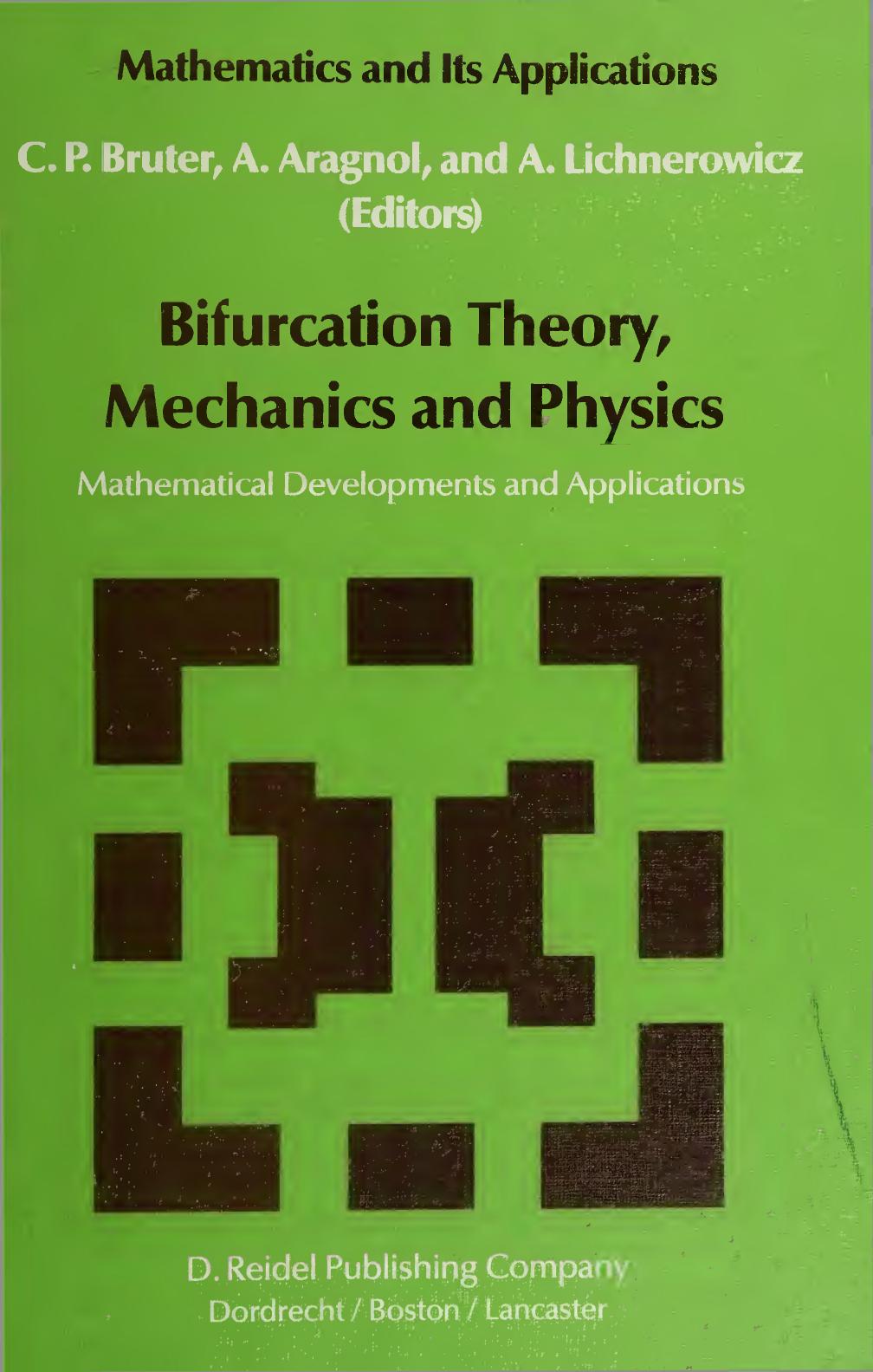 Bifurcation theory, mechanics and physics by Aragnol André; Bruter Claude Paul; Lichnerowicz André