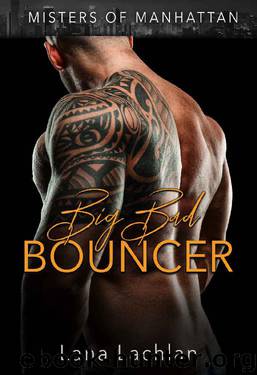Big Bad Bouncer (Misters of Manhattan Book 2) by Lana Lachlan