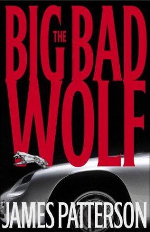 Big Bad Wolf [Alex Cross 9] by James Patterson