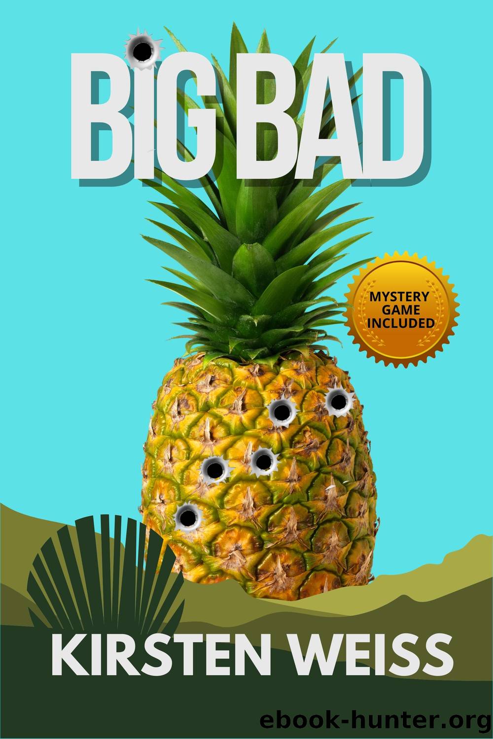 Big Bad: a Small Town Murder Mystery by Kirsten Weiss