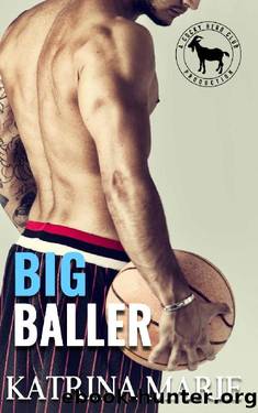 Big Baller : A Hero Club Novel by Katrina Marie & Hero Club