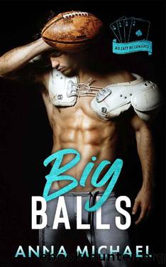 Big Balls: a single dad sports romance by Anna Michael