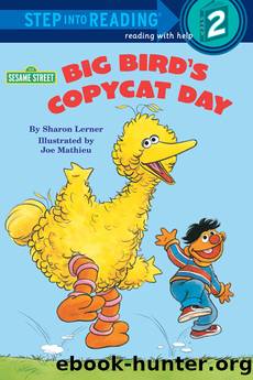 Big Bird's Copycat Day by Sharon Lerner