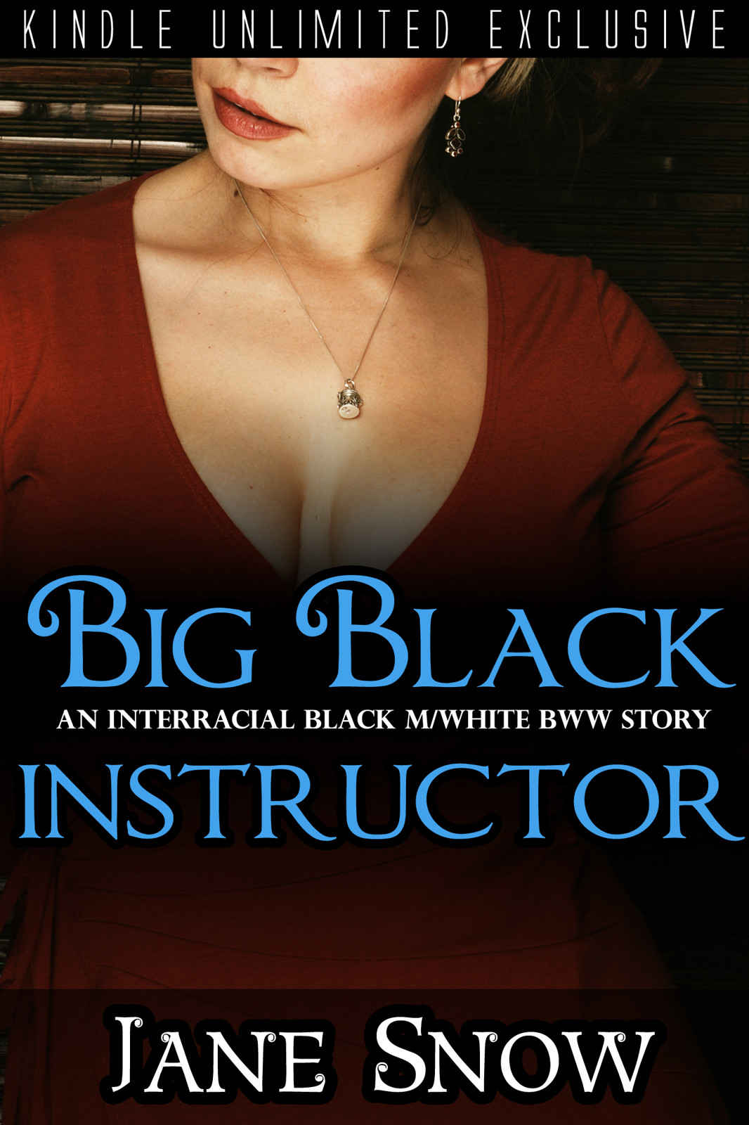 Big Black Instructor (Interracial Black M / White BBW Story) by Jane Snow & Jenna Powers & Trevon Carter