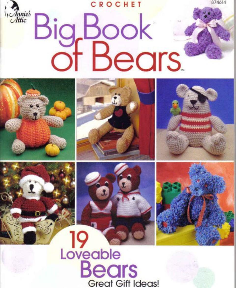 Big Book of Bears - 19 Loveable Bears (Crochet) by Annies Attic