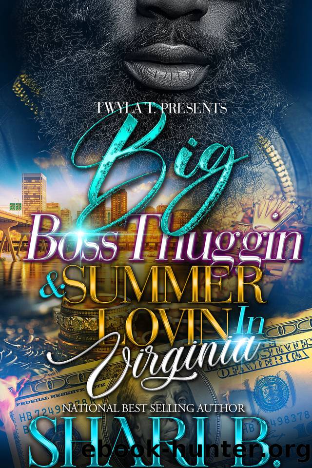 Big Boss Thuggin & Summer Lovin In Virginia by Shari B