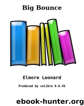 Big Bounce by Elmore Leonard