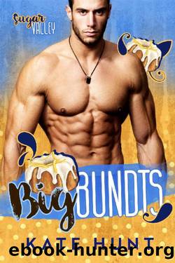 Big Bundts: A Big Boy & Curvy Girl Romance (Sugar Valley Book 1) by Kate Hunt