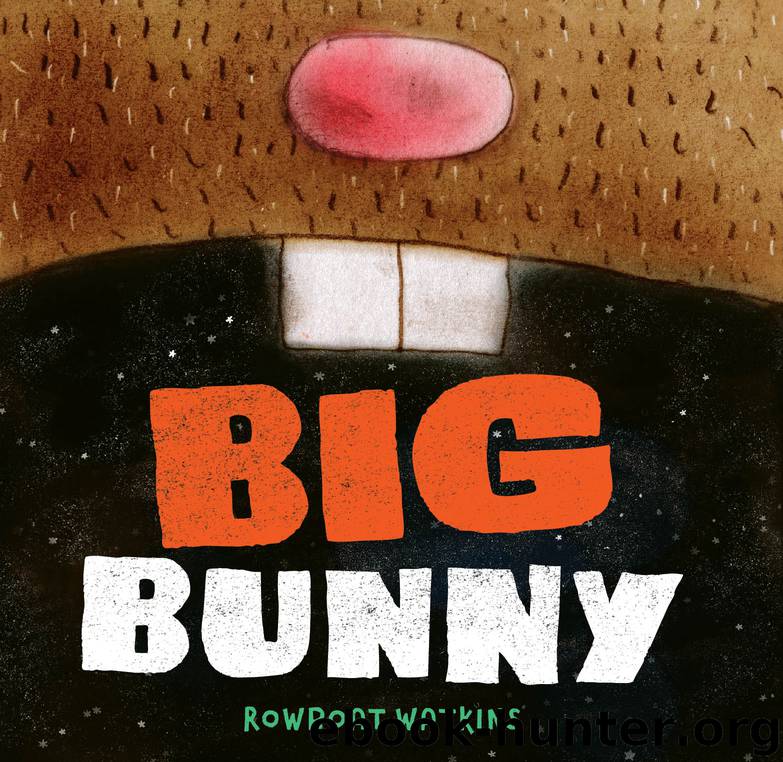 Big Bunny by Rowboat Watkins