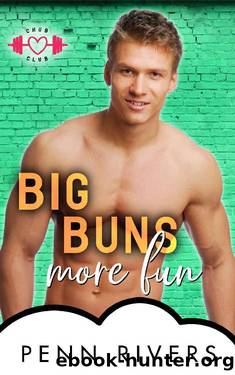 Big Buns More Fun: A Bite-sized BBW Romance by Penn Rivers & P. Jameson