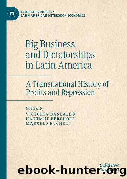 Big Business and Dictatorships in Latin America by Unknown