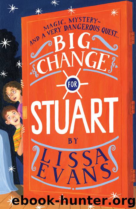 Big Change for Stuart by Lissa Evans