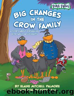 Big Changes in the Crow Family by Elaine Palmore