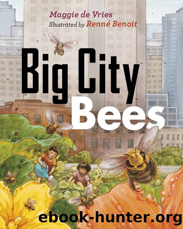 Big City Bees by Maggie de Vries