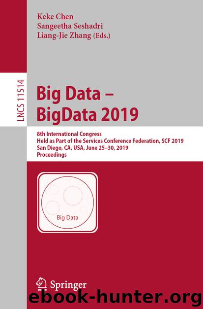 Big Data – BigData 2019 by Keke Chen & Sangeetha Seshadri & Liang-Jie Zhang