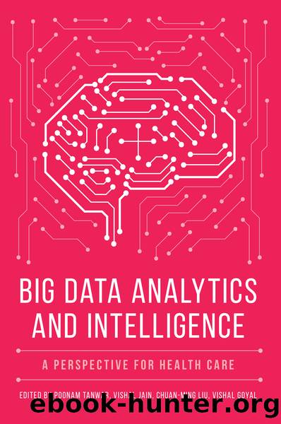 Big Data Analytics and Intelligence by Tanwar Poonam; Jain Vishal; Liu Chuan-Ming