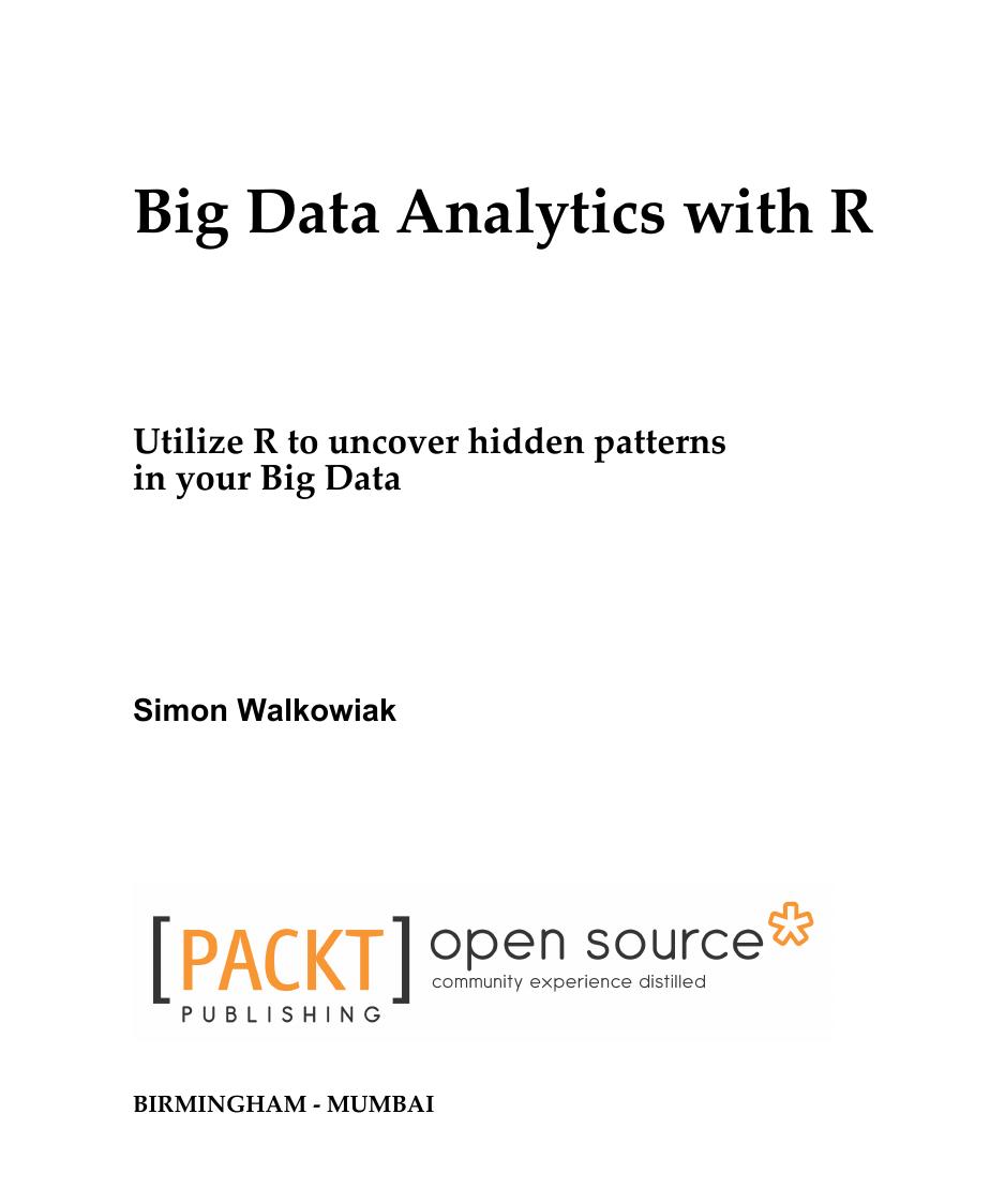 Big Data Analytics with R by Simon Walkowiak