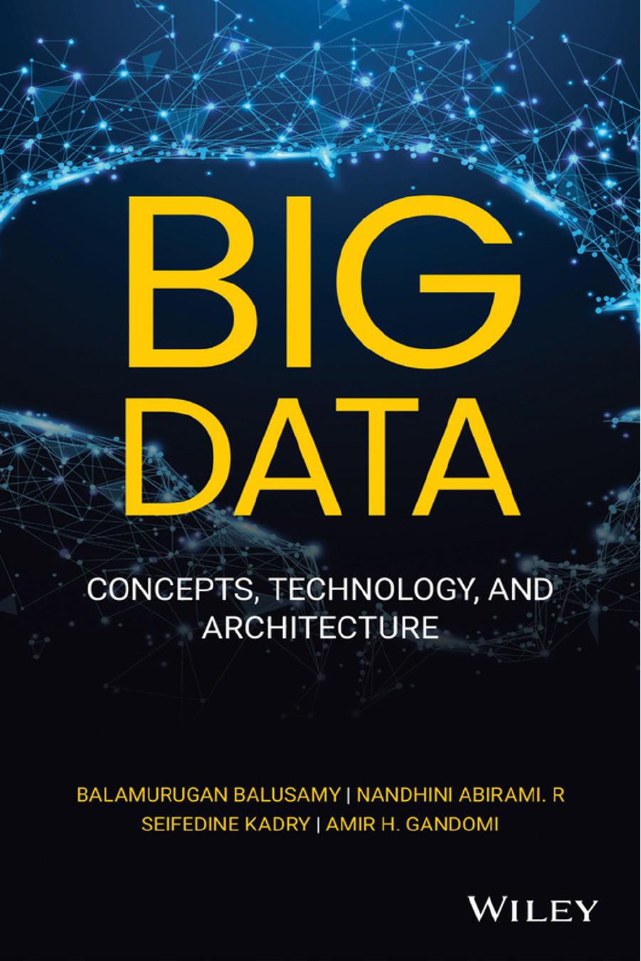 Big Data Concepts Technology and Architecture by Balamurugan Balusamy Nandhini Abirami. R Seifedine Kadry Amir H. Gandomi