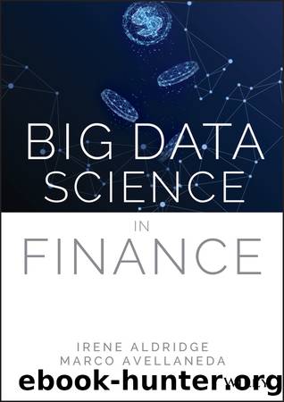 Big Data Science in Finance by Irene Aldridge & Marco Avellaneda