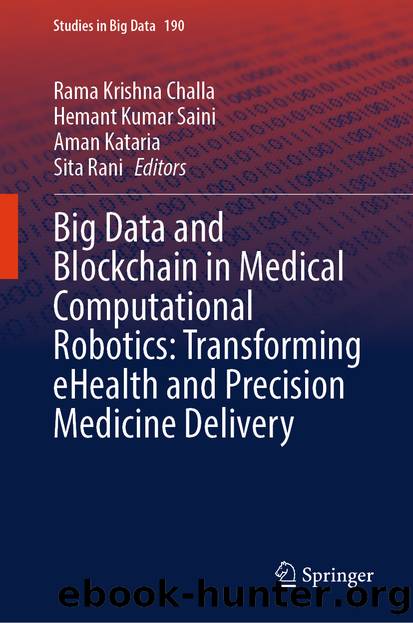 Big Data and Blockchain in Medical Computational Robotics: Transforming eHealth and Precision Medicine Delivery by Unknown