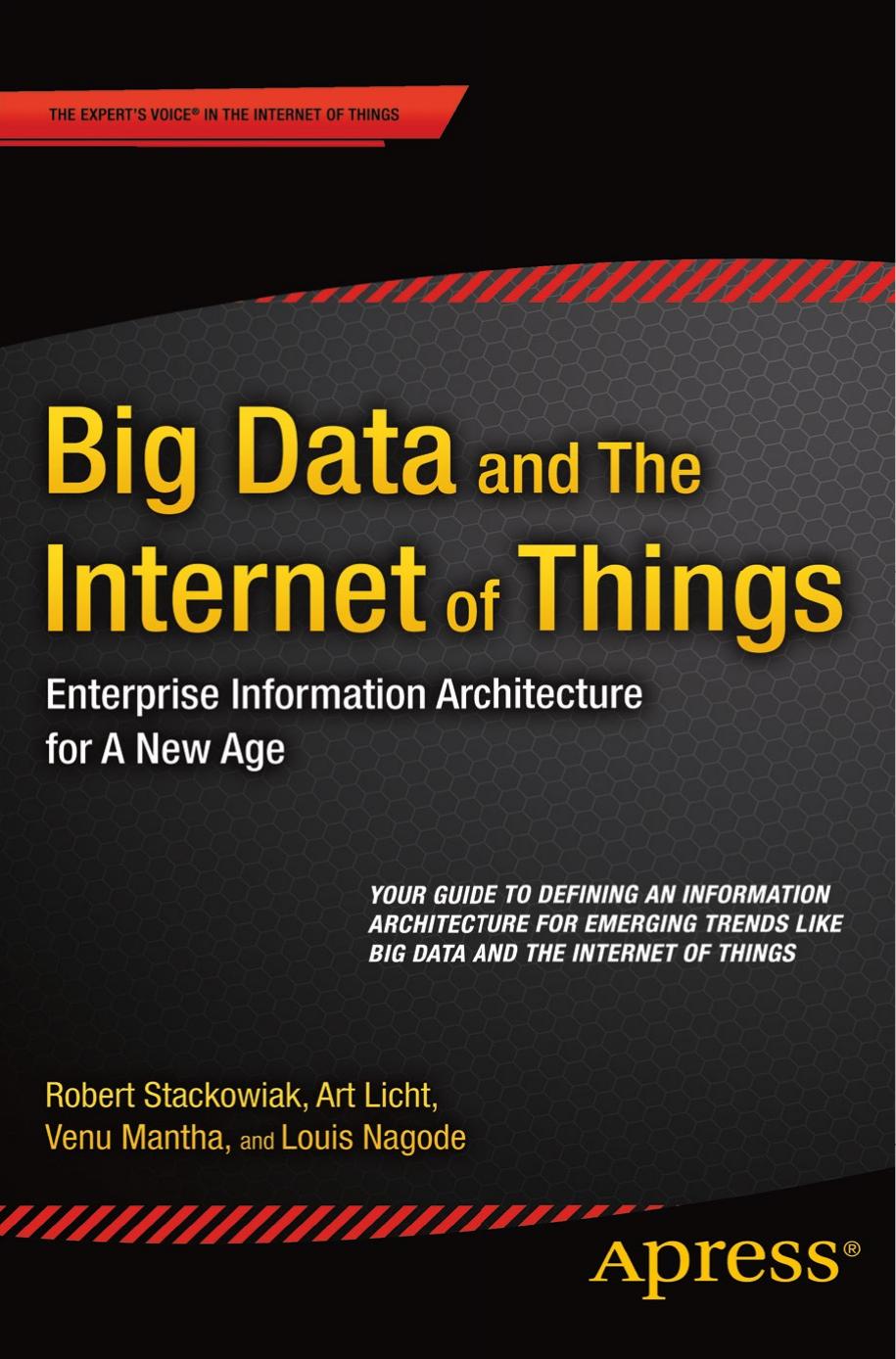 Big Data and the Internet of Things: Enterprise Information Architecture for a New Age by Unknown