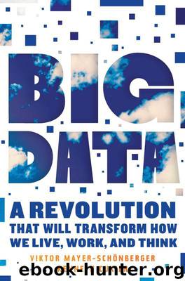 Big Data by Viktor Mayer-Schonberger & Kenneth Cukier