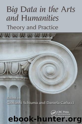 Big Data in the Arts and Humanities by Giovanni Schiuma