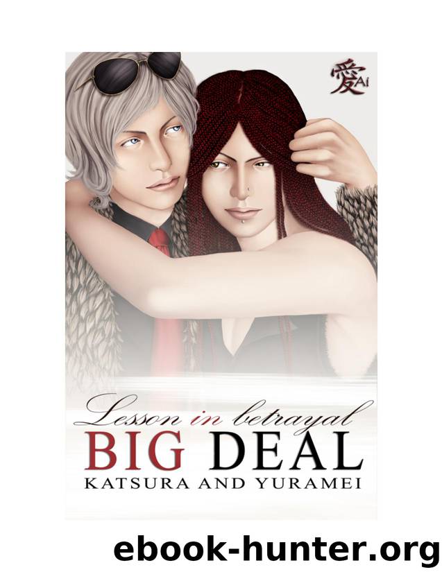 Big Deal Vol. 2: Lesson In Betrayal by Katsura & Yuramei