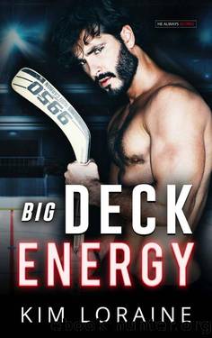 Big Deck Energy (Anything for Love) by Kim Loraine
