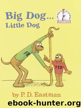 Big Dog...Little Dog by P.D. Eastman