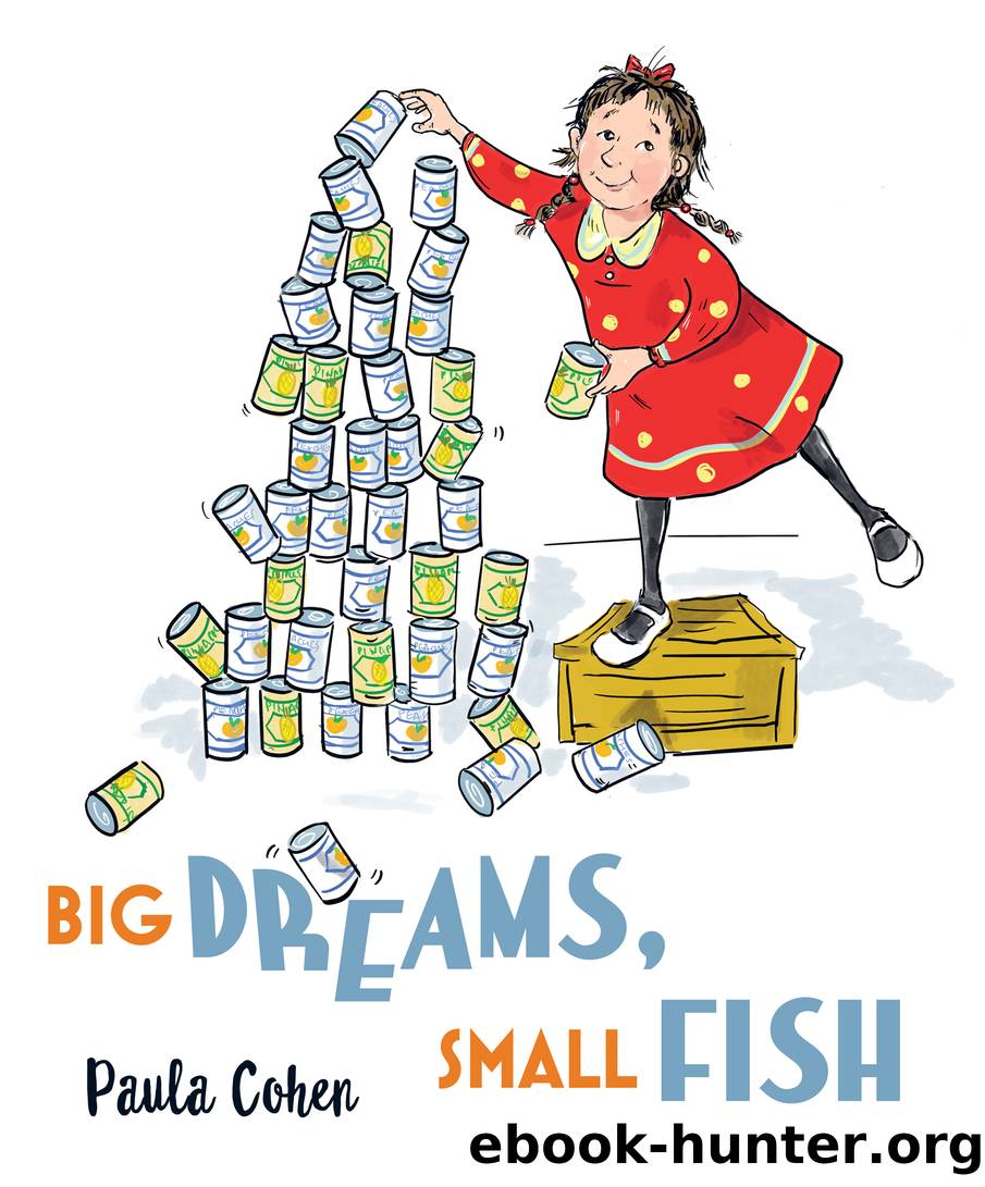 Big Dreams, Small Fish by Paula Cohen