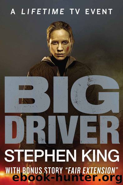 Big Driver (with Bonus Story - Fair Extension) by Stephen King