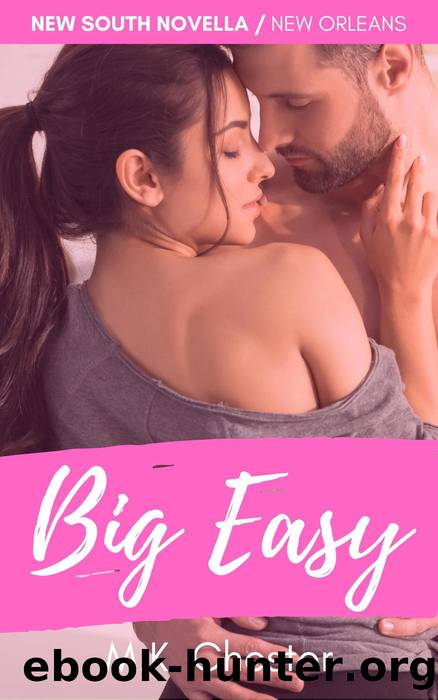 Big Easy by M.K. Chester