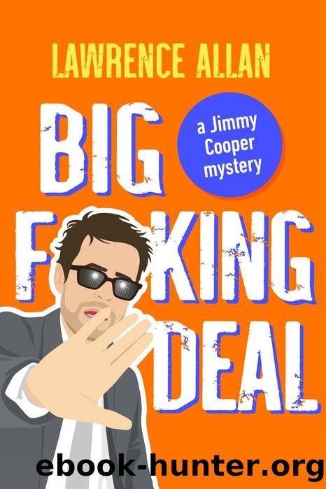 Big F@!king Deal by Lawrence Allan